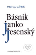 Kniha: Básnik Janko Jesenský (Michal Gáfrik). Slovenský spisovateľ, 2006