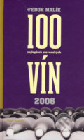 100 najlepších slovenských vín 2006 - Fedor Malík, Marenčin PT, 2006