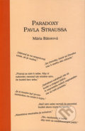 Paradoxy Pavla Straussa - Mária Bátorová, Petrus, 2006