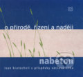 O přírodě, řízení a naději - nabeton - Ivan Kratochvíl, Alfa, 2005