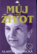 Kniha: Můj život 5, 6 (Vlasta Javořická). Jota, 2006