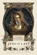 William&#039;s Shakespeare&#039;s Jedi the Last - Ian Doescher, Quirk Books, 2018