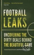 Football Leaks - Rafael Buschmann, Michael Wulzinger, Faber and Faber, 2018