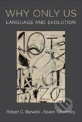 Why Only Us - Robert C. Berwick, Noam Chomsky, The MIT Press, 2017