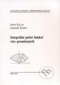 Integrální počet funkcí více proměnných - Josef Kalas, Jaromír Kuben, Masarykova univerzita, 2009