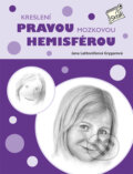Kreslení pravou mozkovou hemisférou - Jana Laštovičková Grygarová, Zoner Press, 2018