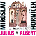 Audiokniha: Julius a Albert (Miroslav Horníček)