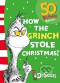 Kniha: How the Grinch Stole Christmas! (Dr. Seuss)