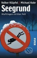 Kniha: Seegrund (Volker Klüpfel). Piper, 2008