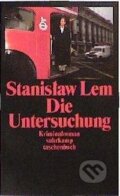 Kniha: Die Untersuchung (Stanislaw Lem). Suhrkamp, 2009