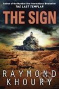 Kniha: The Sign (Raymond Khoury). Orion, 2009