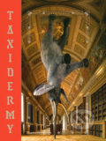 Kniha: Taxidermy (Alexis Turner). Slovart