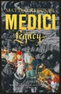 Kniha: Medici Legacy (Matteo Strukul). Head of Zeus, 2021