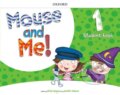 Kniha: Mouse and Me! Plus 1 Student Book Pack (Alicia Vazquez). Oxford University Press, 2018
