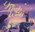 Kniha: You Make The World (Muon Thi Van). Scholastic, 2025