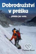 Kniha: Dobrodružství v prášku (Vladimír Bureš). Klika, 2025