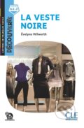 Kniha: La veste noire - Niveau A2.2 - Lecture Découverte - Audio téléchargeable (Evelyne Wilwerth)