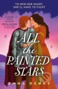 Kniha: All the Painted Stars (Emma Denny). HQ, 2024