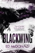 Kniha: Blackwing (Ed Mcdonald). Gollancz, 2018