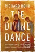 Kniha: The Divine Dance : The Trinity and Your Transformation (Richard Rohr)