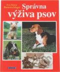 Kniha: Správna výživa psov (neuvedený autor). 