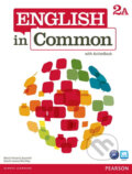 Kniha: English in Common 2A Split: Student Book with ActiveBook and Workbook (Victoria Maria Saumell). Pearson, 2011