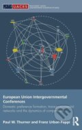 Kniha: European Union Intergovernmental Conferences (Paul W. Thurner). Routledge, 2009