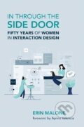 Kniha: In through the Side Door (Erin Malone). MIT Press, 2024