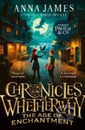 Kniha: Chronicles of Whetherwhy: The Age of Enchantment (Anna James)