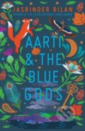 Kniha: Aarti & the Blue Gods (Jasbinder Bilan). Scholastic, 2021