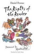 Kniha: Rights of the Reader (Daniel Pennac). Walker books, 2006