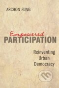 Kniha: Empowered Participation (Archon Fung). Princeton University Press, 2006