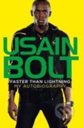 Kniha: Faster than Lightning: My Autobiography (Usain Bolt). HarperCollins, 2013