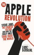 Kniha: The Apple Revolution (Luke Dormehl). Virgin Books, 2012