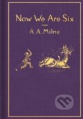 Kniha: Now We Are Six: Classic Gift Edition (A. A. Milne). Random House, 2020
