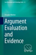 Kniha: Argument Evaluation and Evidence (Douglas Walton). Springer International Publishing, 2015