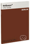 Kniha: Berlin Wallpaper City Guide (Phaidon). Phaidon, 2007
