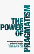 Kniha: The power of pragmatism (Jane Wills). Manchester University Press, 2020