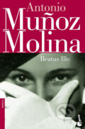 Kniha: Beatus Ille (Munoz Antonio Molina). Booket, 2005
