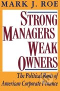 Kniha: Strong Managers, Weak Owners (Mark J. Roe). Princeton University Press, 1996