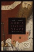 Kniha: God's Saving Grace (Frank J Matera). , 2012