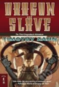 Kniha: Dragon and Slave : The Third Dragonback Adventure (Timothy Zahn). Tor Books, 2006