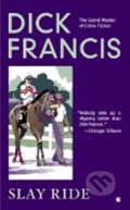 Kniha: Slay Ride (Dick Francis). 