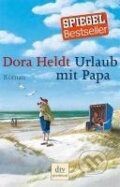 Kniha: Urlaub mit Papa (Dora Heldt). , 2008