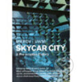 Kniha: Skycar City (Grace La). Actar, 2007