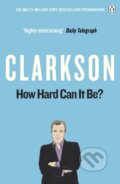 Kniha: How Hard Can It Be? (Jeremy Clarkson). Penguin Books, 2011
