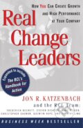 Kniha: Real Change Leaders (Jon R. Katzenbach). Crown, 1997