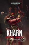 Kniha: Warhammer: Kharn: Eater of Worlds (Anthony Reynolds). Games Workshop, 2016