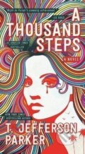 Kniha: A Thousand Steps (Jefferson T. Parker). Forge, 2022