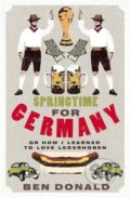 Kniha: Springtime For Germany (Ben Donald). Little, Brown, 2007
